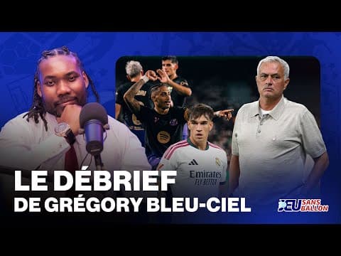 Liga: Le Débrief de Grégory !
