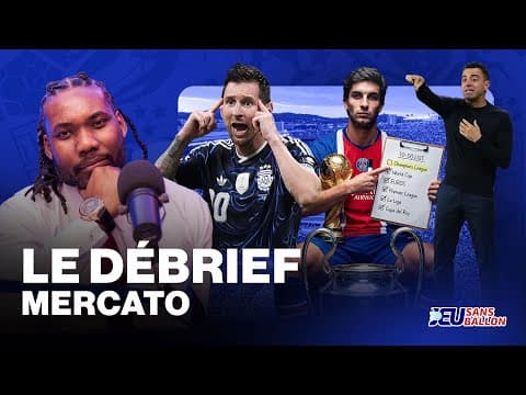 Le Débrief Mercato !